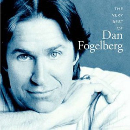 Fogelberg, Dan: Very Best of Dan Fogelberg