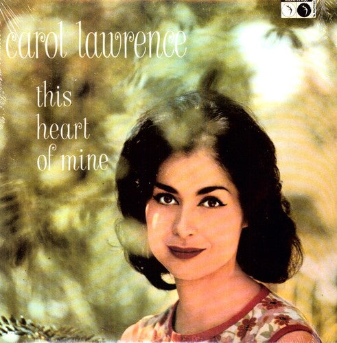 Carol Lawrence: This Heart Of Mine