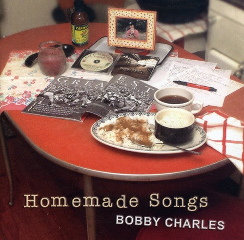 Charles, Bobby: Homemade Songs