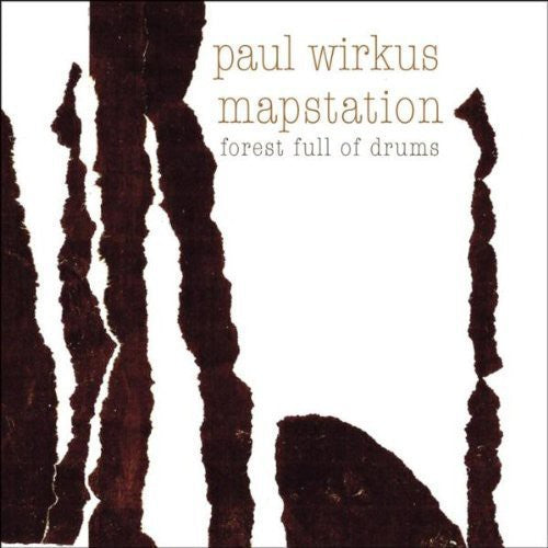 Wirkus, Paul / Mapstation: Forest Full of Drums