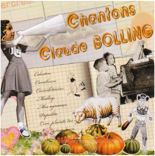 Bolling, Claude: Chantons Claude Bolling [A Partir De 3 Ans]