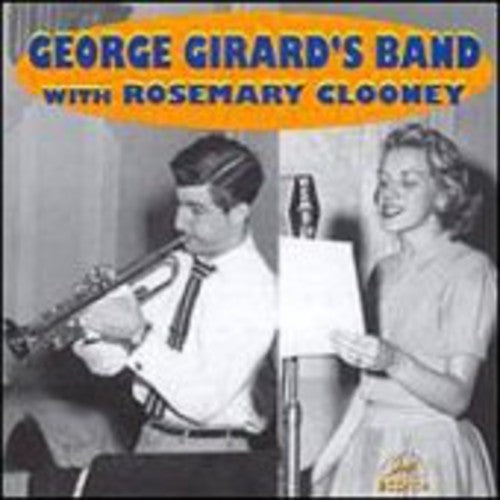 Girard, George: George Girard's Band with Rosemary Clooney