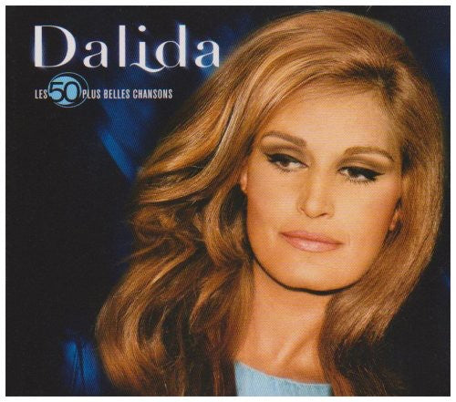 Dalida: Les 50 Plus Belles Chansons
