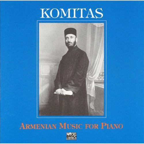 Barseghian, Zemphira: Komitas: Armenian Music for Piano