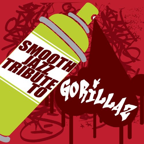 Smooth Jazz Tribute to Gorillaz / Various: Smooth Jazz Tribute to Gorillaz