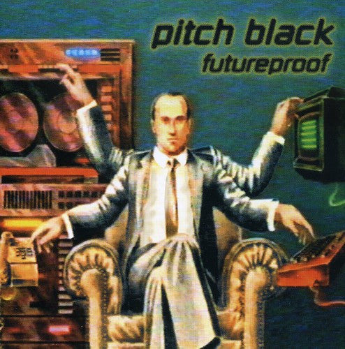 Pitch Black: Futureproof