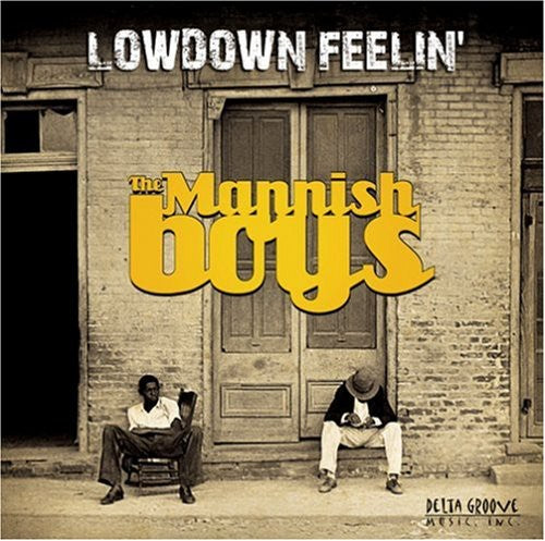 Mannish Boys: Lowdown Feelin