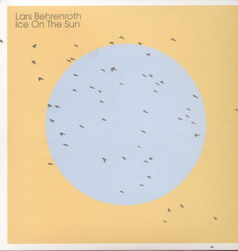 Behenroth, Lars: Ice on the Sun