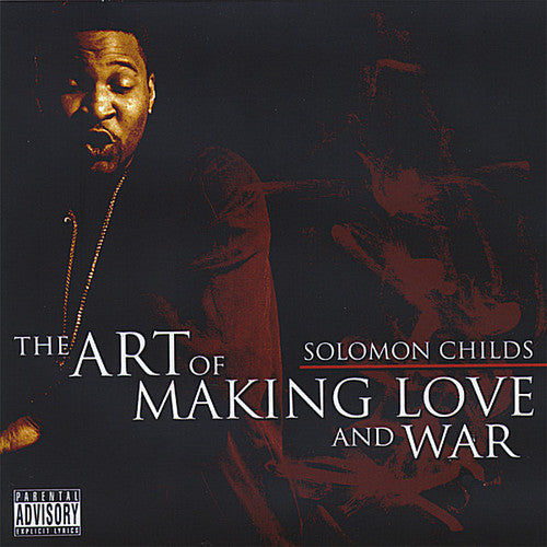 Childs, Solomon: Art of Making Love and War