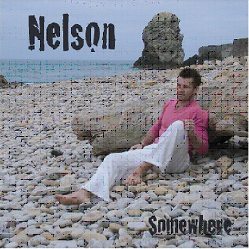 Nelson: Somewhere