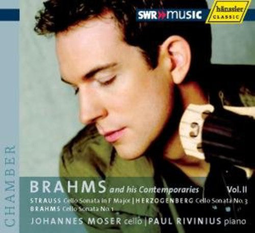 Brahms / Moser / Rivinius: Brahms & His Contemporaries 2