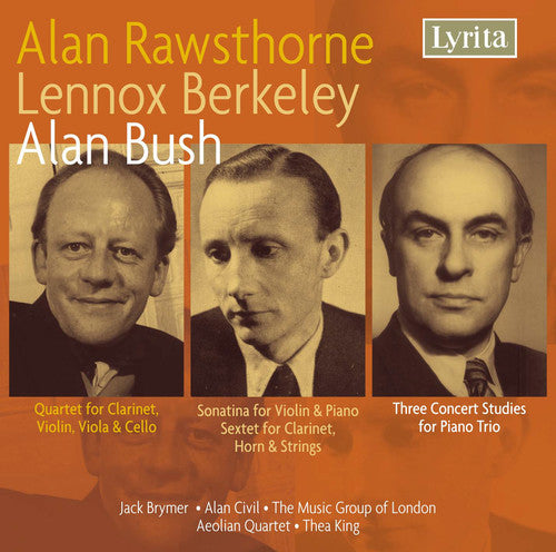 Rawsthorne / Berkeley / Bush / Aeolian Quartet: Chamber Music