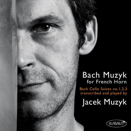 Bach, J.S. / Muzyk: Bach Muzyk for French Horn