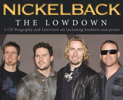 Nickelback: Lowdown Unauthorized