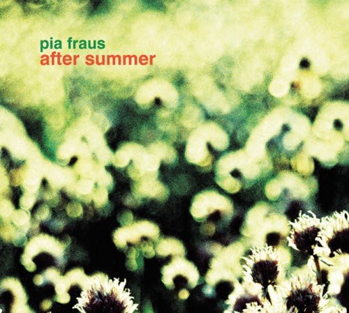 Pia Fraus: After Summer