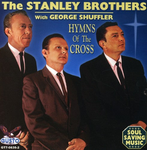 Stanley Brothers / Shuffler, George: Hymns of the Cross