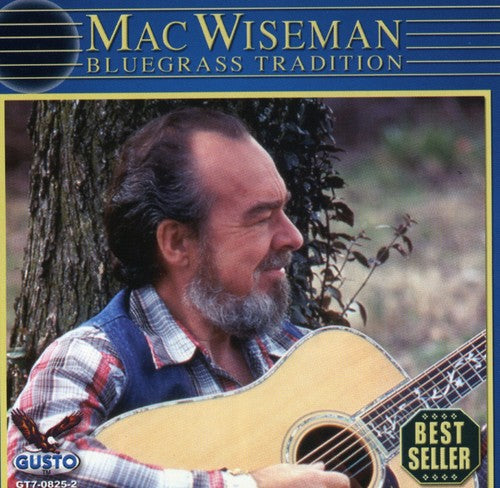 Wiseman, Mac: Bluegrass Tradition