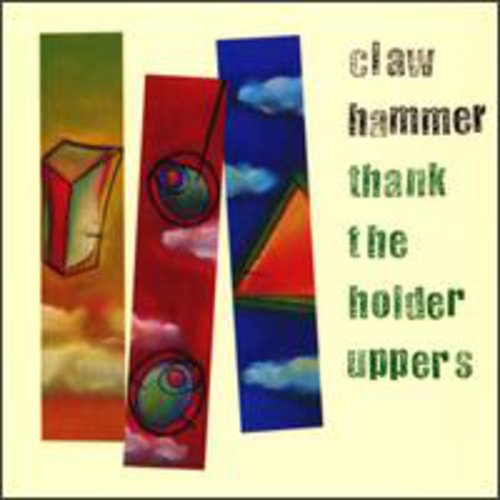 Clawhammer: Thank the Holder Uppers