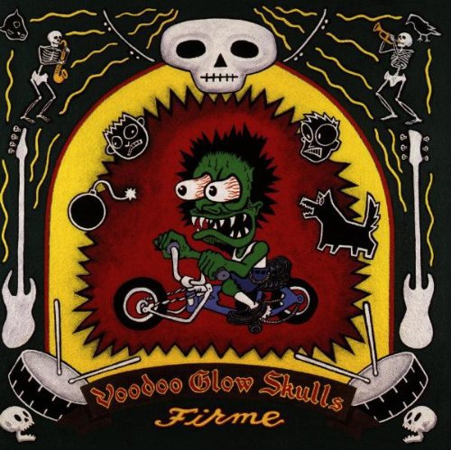 Voodoo Glow Skulls: Firme