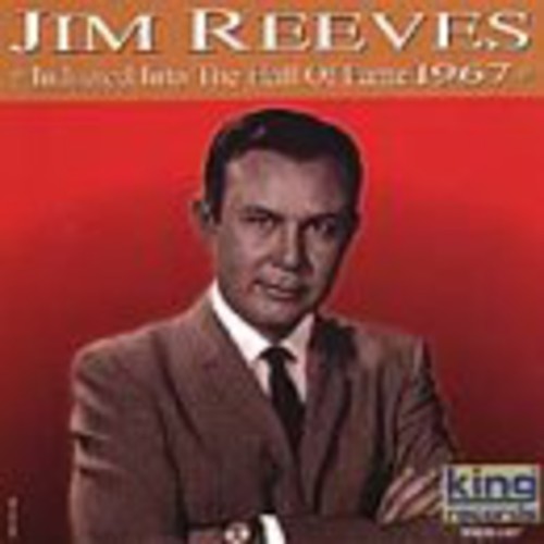 Reeves, Jim: Country Music Hall Of Fame 1967