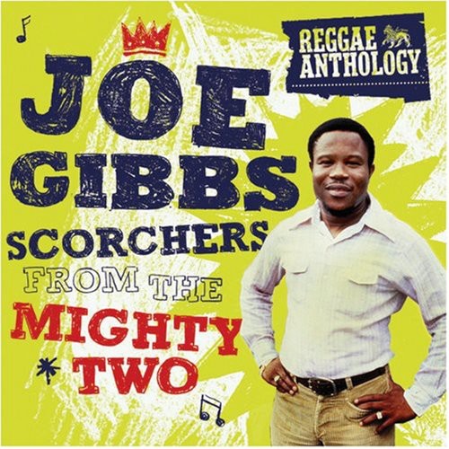 Gibbs, Joe: Scorchers from the Mighty Two