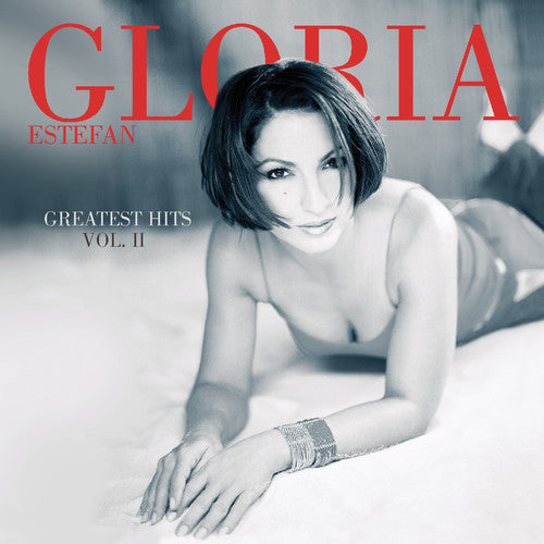 Estefan, Gloria: Greatest Hits, Vol. 2