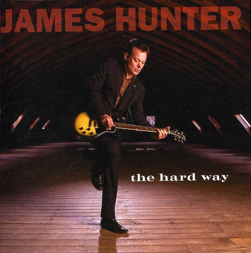 Hunter, James: The Hard Way