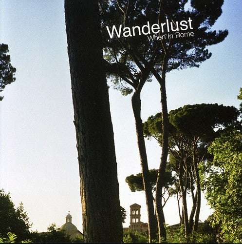 Wanderlust: When in Rome