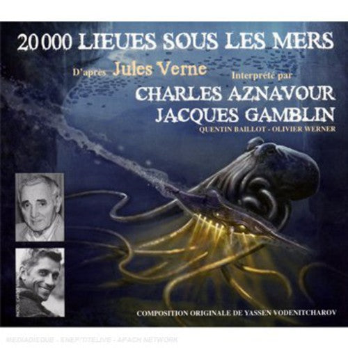 Verne / Aznavour / Gamblin: 20,000 Lieux Sous Les Mers