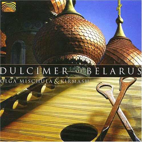 Mischula, Olga & Kirmash: Dulcimer of Belarus