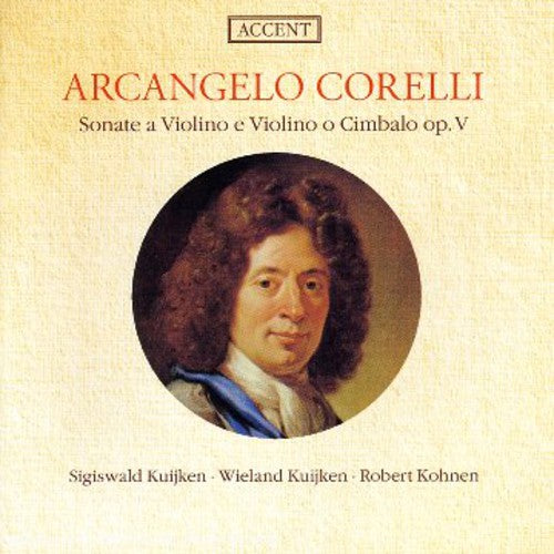 Corelli / Kuijken / Kohnen: Stas for Violin & Harpsichord