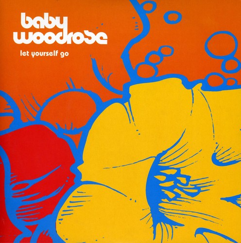 Baby Woodrose: 7-Let Yourself Go