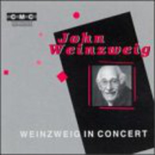 Weinzweig, John: In Concert