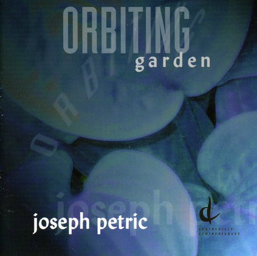 Petric, Joseph: Orbiting Garden