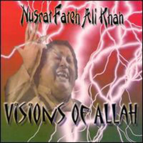 Khan, Nusrat Fateh Ali: Visions Of Allah