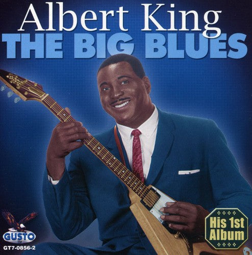 King, Albert: The Big Blues