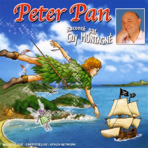 Montagne, Guy & Les Enfants Terribles: Peter Pan