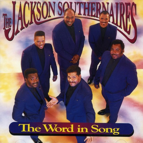 Jackson Southernaires: Word in Song