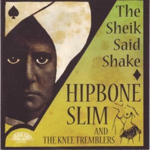 Hipbone Slim & Knee Tremblers: Sheik Said Shake