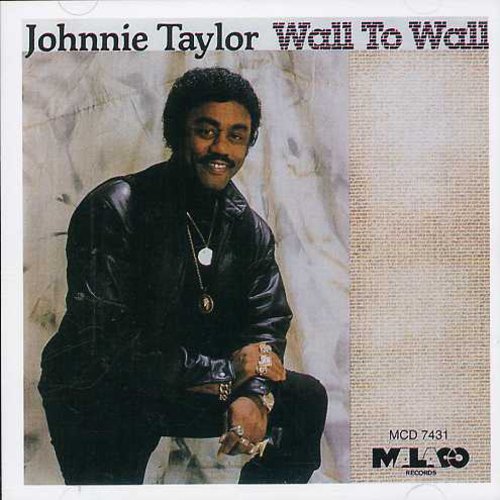 Taylor, Johnnie: Wall to Wall