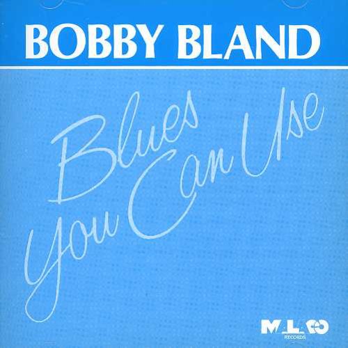 Bland, Bobby Blue: Blues You Can Use