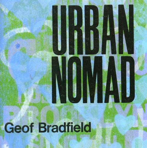 Bradfield, Geof: Urban Nomad