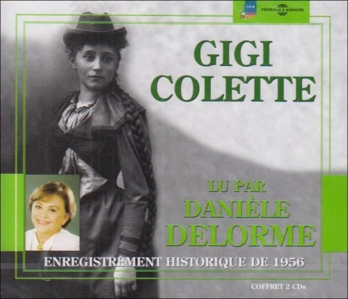 Delorme, Daniele: Gigi [De Colette] Enregistrement Historique De 1956