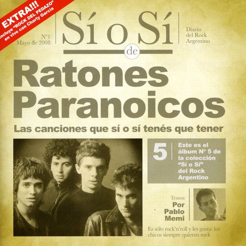 Ratones Paranoicos: Si O Si: Diario Del Rock Argentino