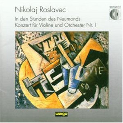 Grindenko / Saarbrucken Rso / Holliger: Roslavec: Hours of New Moon, Violin Concerto No 1