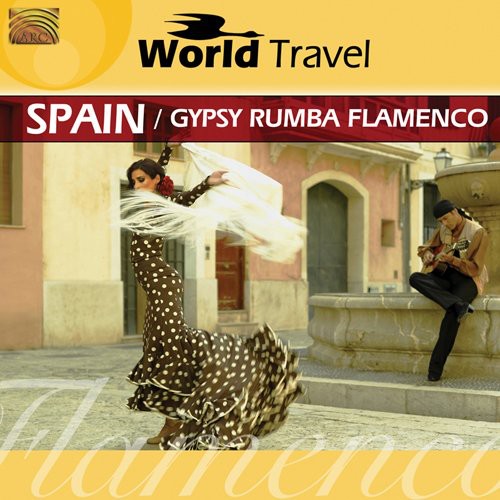 Spain World Travel: Gypsy Rumba Flamenco / Various: Spain World Travel: Gypsy Rumba Flamenco