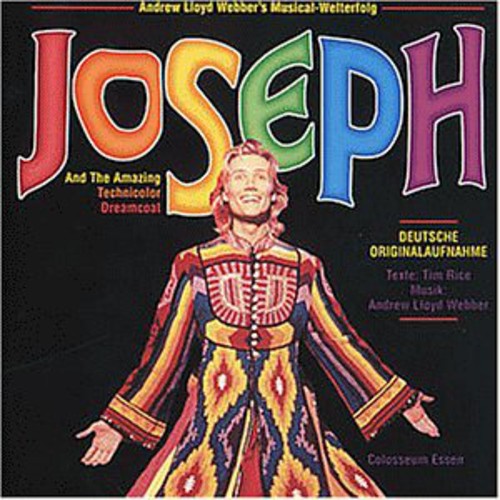 Joseph & the Amazing Technicolor Dreamcoat: Joseph & the Amazing Technicolor Dreamcoat