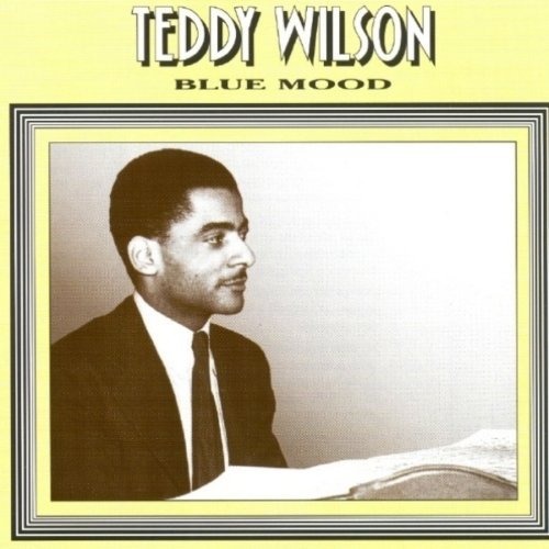 Wilson, Teddy: Blue Mood, Vol. 5