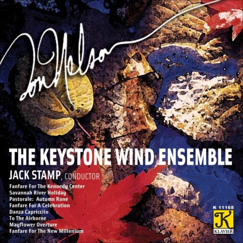 Nelson / Keystone Wind Ensemble / Stamp: Danfare for Kennedy Center / Savannah River Holida