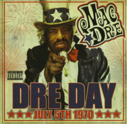 Mac Dre: Dre Day July 5th, 1970